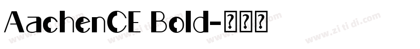 AachenCE Bold字体转换